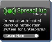 SpreadHub Enterprise - in-house automated desktop alert and notification software for Enterprises